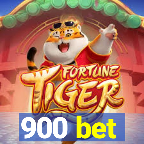 900 bet